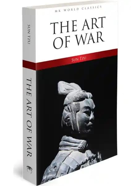 Sun Tzu'nun Savaş Sanatı: Strateji ve Taktiklerin Günlük ve İş Hayatındaki Uygulamaları