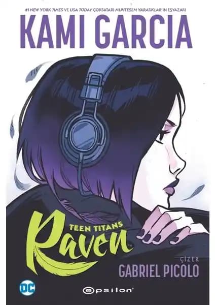 Teen Titans: Raven Romanı Türkçe Baskısıyla Güçlü ve Etkileyici Bir Gençlik Hikayesi