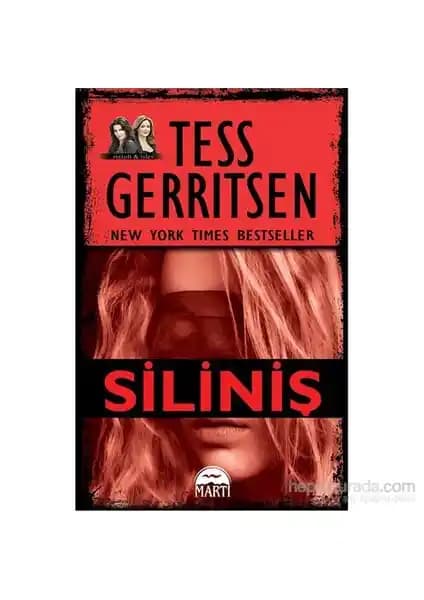 Tess Gerritsen'in Siliniş Romanı: Polisiye ve Tıbbi Gerilimin En Güçlü Örneği