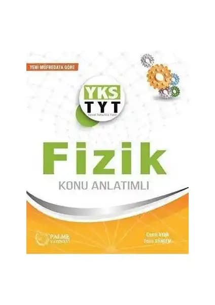 TYT Fizik Konu Anlatımlı Kitabı: Temel ve İleri Seviyede Sınava Hazırlık Kaynağı