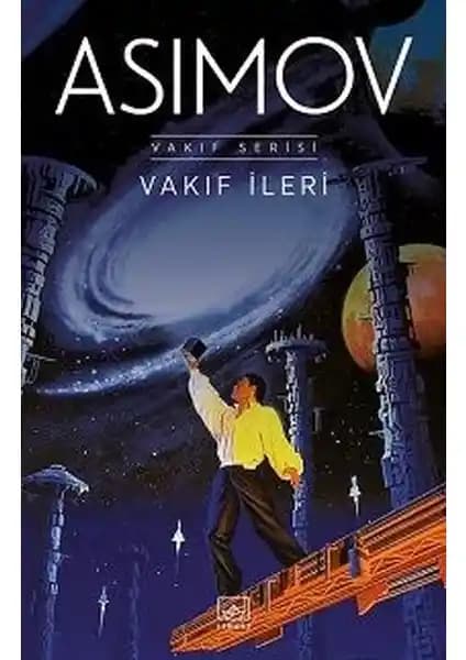 Vakıf İleri Kitabı İncelemesi: Asimov’un Gelecek Tasvirleri ve Temaları