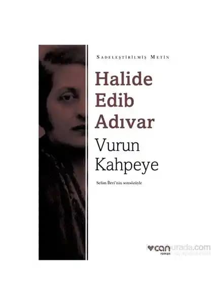Vurun Kahpeye: Halide Edib Adıvar'ın Toplumsal ve Eğitim Temalı Eseri
