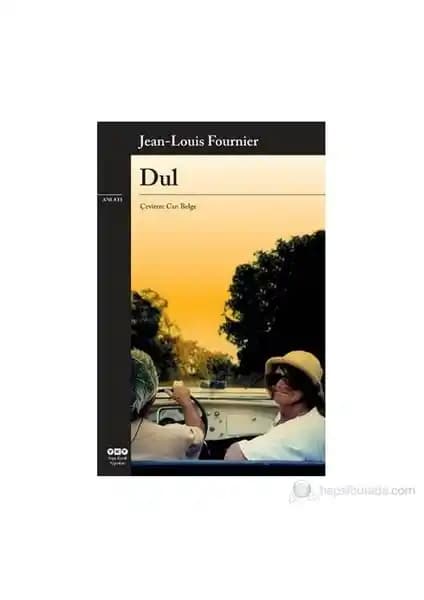 Yapı Kredi Yayınları Dul: Jean Louis Fournier'in Hayat ve Ölüm Üzerine Derin Düşünceleri