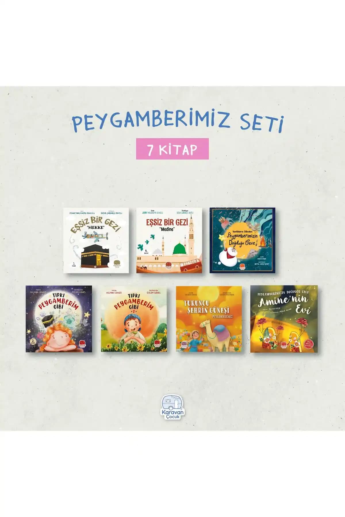 Karavan Çocuk Peygamberimiz Seti: 7 Bağımsız Masal Kitabı, 3-6 Yaş - 2024 Baskı