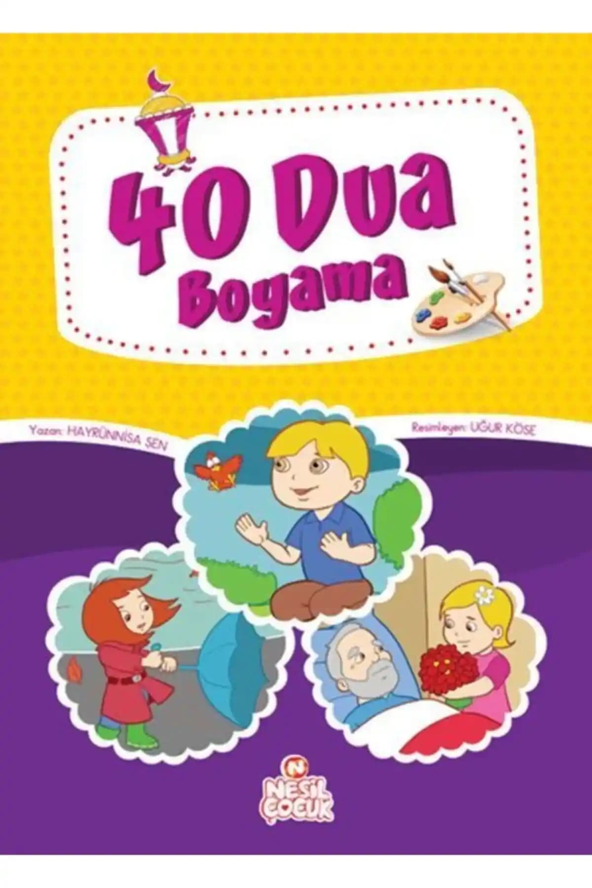 Nesil Yayınları 40 Dua Boyama: Dini Çocuk Eğitim Kitabı İçerik ve İnceleme