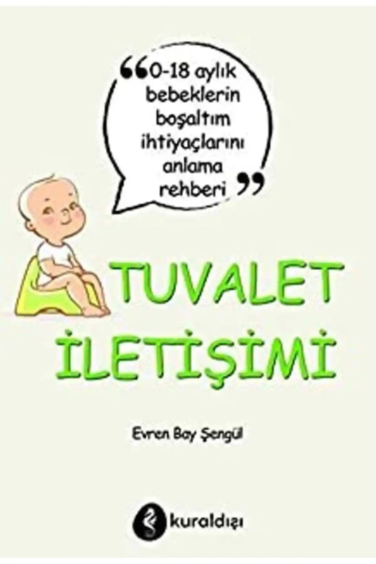 Genel Markalar Tuvalet İletişimi Evren Bay Şengül: Tuvalet Eğitimi Rehberi 2025
