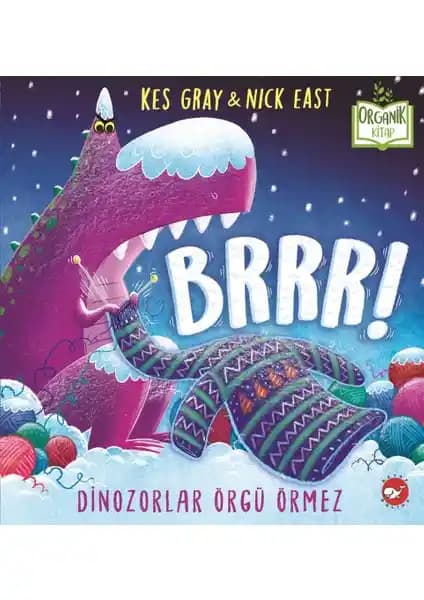 Brrr! Dinozorlar Örgü Örmez Çocuk Kitabı: Eğlenceli ve Eğitici Hikaye
