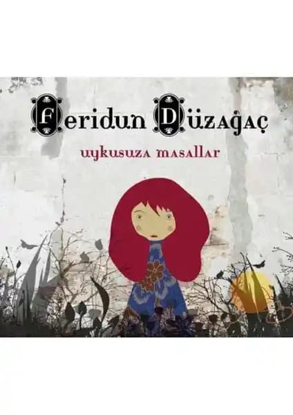 Feridun Düzağaç'ın Uykusuza Masallar Albümü: Sanat ve Duyguların Derin Yolculuğu