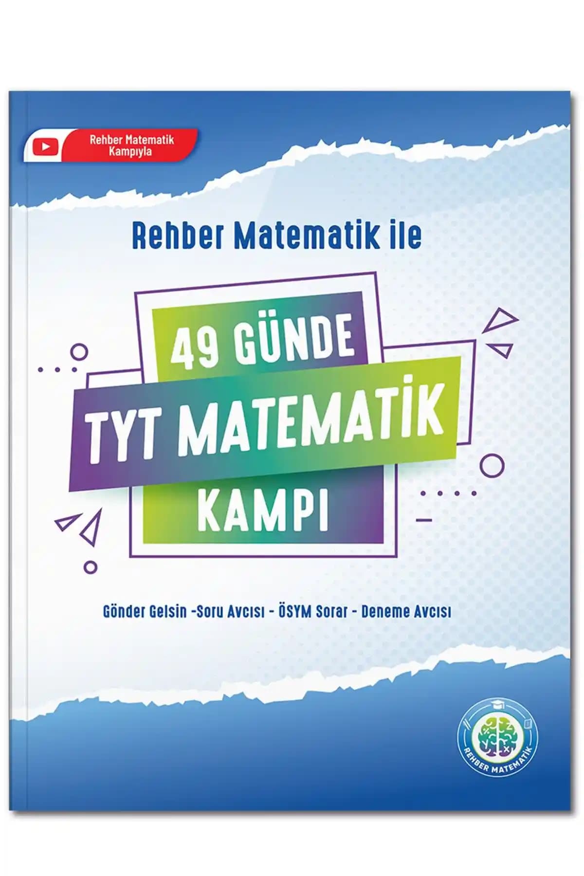Rehber Matematik 49 Günde TYT Matematik Kampı: Kapsamlı Soru Bankası ve Öğrenme Desteği