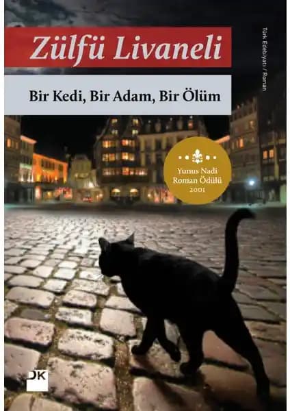 Zülfü Livaneli'nin İki Romanı 'Bir Kedi Bir Adam Bir Ölüm' ve 'Kardeşimin Hikayesi' Karşılaştırması