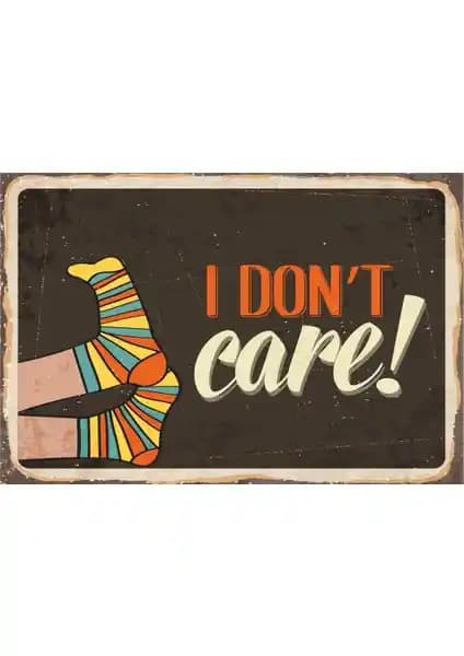 Hayat Poster I Don’t Care Retro Ahşap Poster Modern ve Şık Dekoratif Parça
