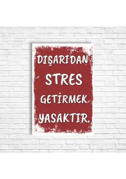 Retro Ahşap Poster Dışarıdan Stres Getirmek Yasaktır Estetik ve Fonksiyonel Dekorasyon