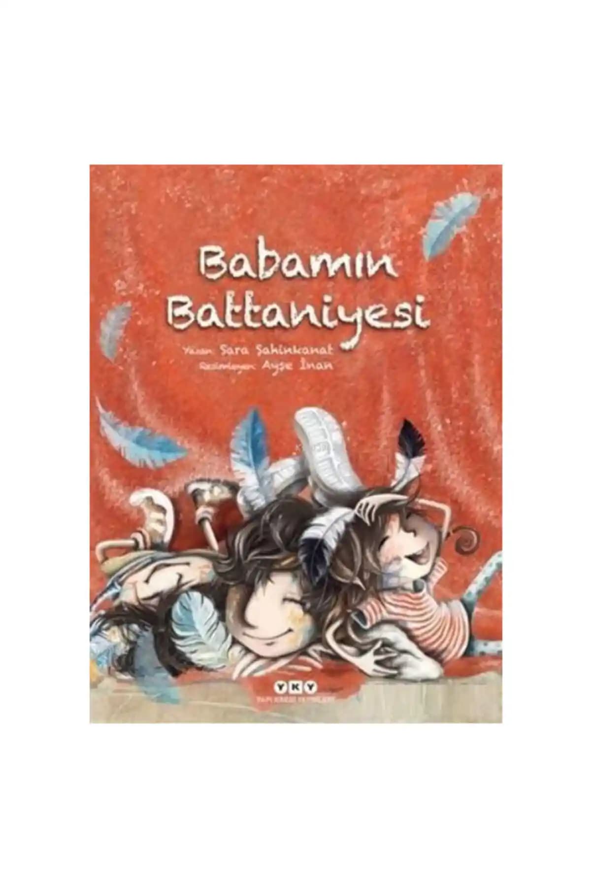 Babamın Battaniyesi: Aile Bağlarını Güçlendiren Çocuklar İçin Sıcak Hikaye Kitabı