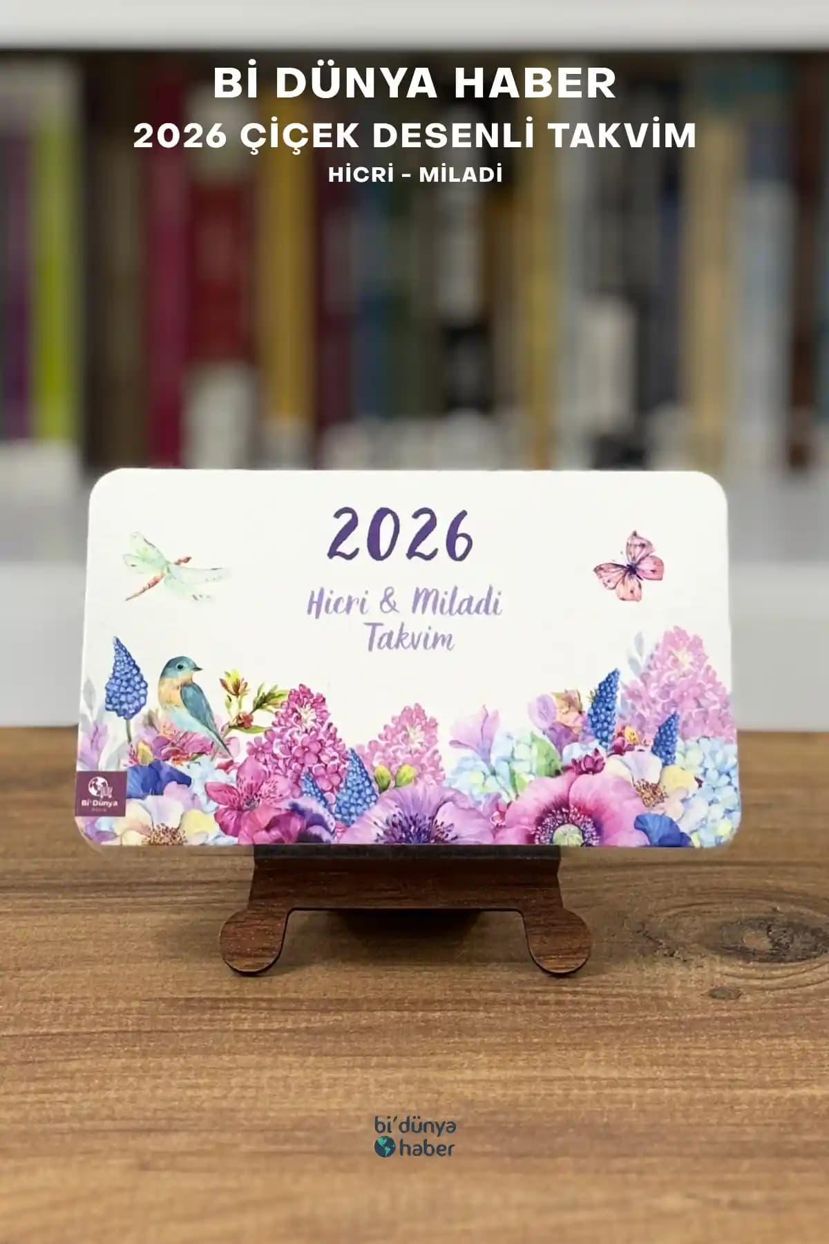 Bi Dünya Haber 2026 Yılı Çiçekli İslami Takvim: Estetik ve Fonksiyonel Masa Takvimi