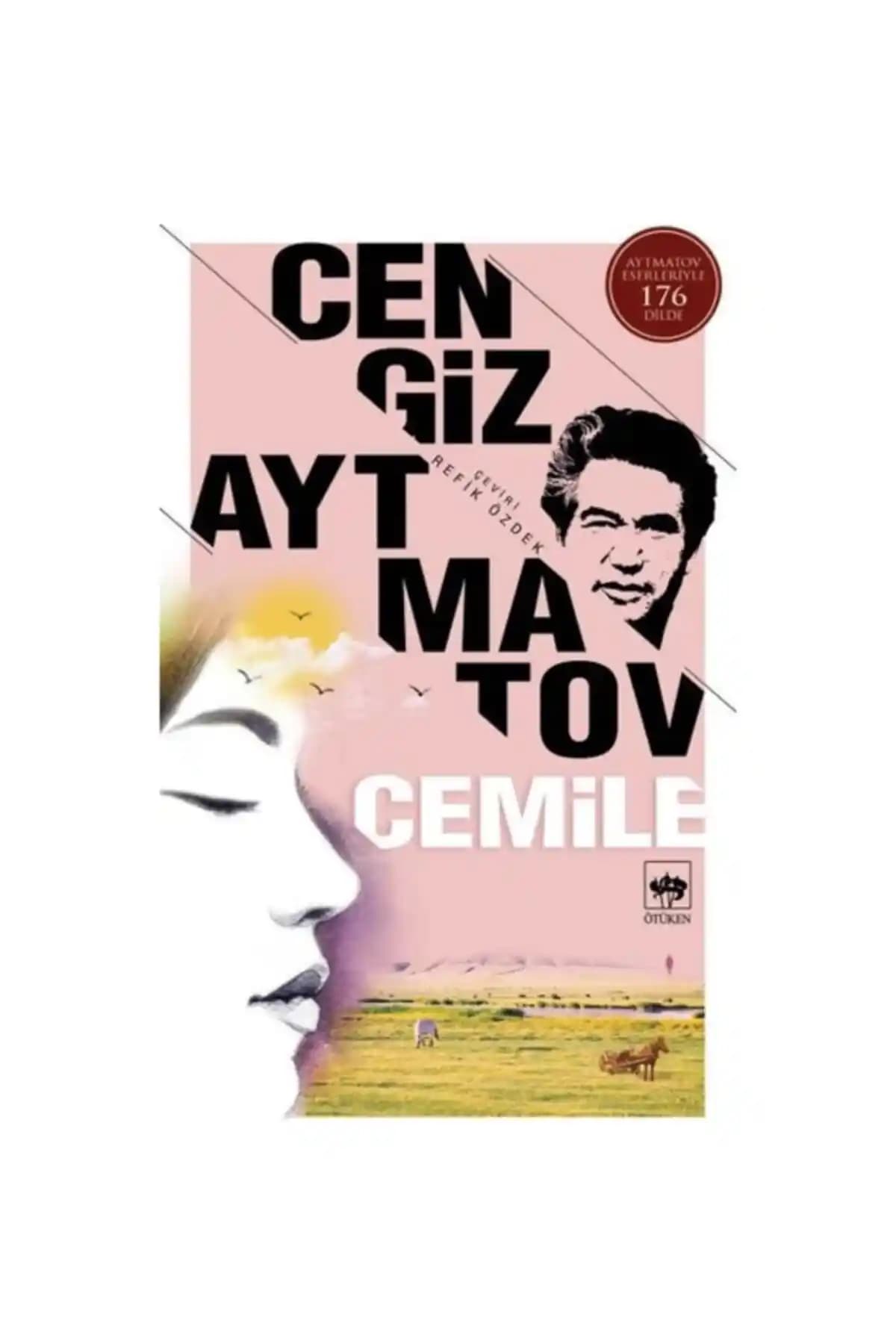 Cengiz Aytmatov’un Cemile Eseri: Aşk, Töre ve İnsan İlişkilerini Anlatan Modern Roman