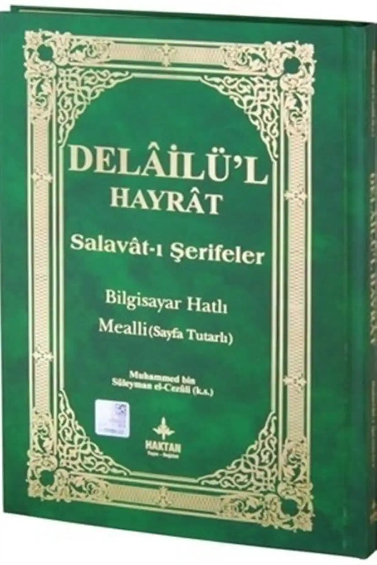 Delailü'l Hayrat Salavat-ı Şerifeler Dini Dualar ve Peygamber Sevgisi İçin Kapsamlı Eser