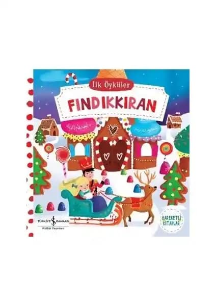 İş Bankası Kültür Yayınları İlk Öyküler Fın<dı>kkıran Hareketli Kitaplar Çocuklar İçin Eğlenceli ve Öğretici