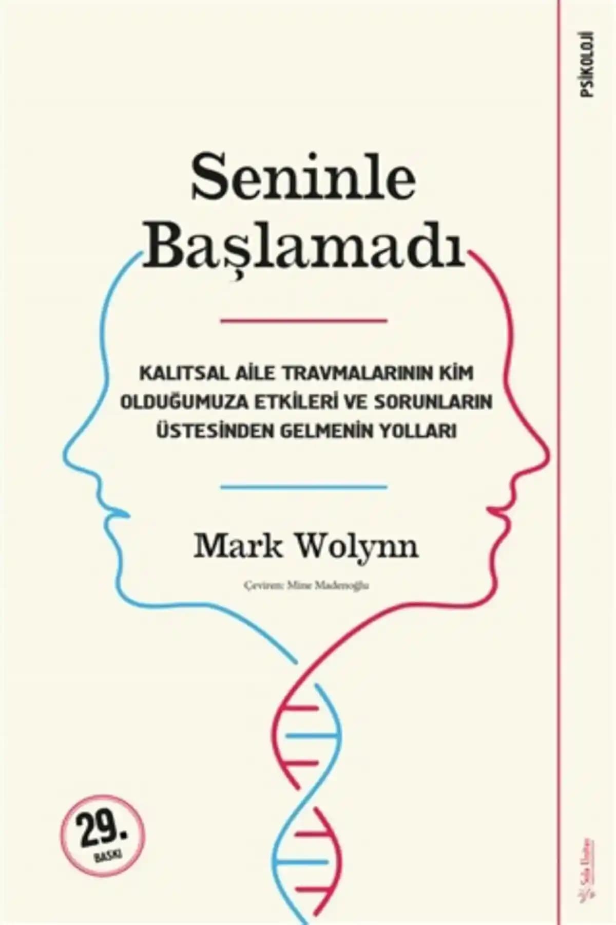 Kişisel Gelişim ve Psikolojik İçgörüler Sunan 'Seninle Başlama<dı>' Kitabı İncelemesi