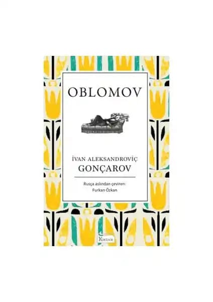 Oblomov Romanı Analizi: Gonçarov'un Derin Psikolojik ve Toplumsal İncelemesi