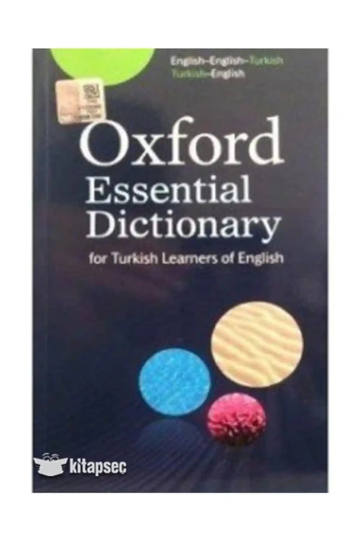 Oxford Essential Dictionary: İngilizce ve Türkçe Arasında Kapsamlı ve Güvenilir Sözlük Kaynağı