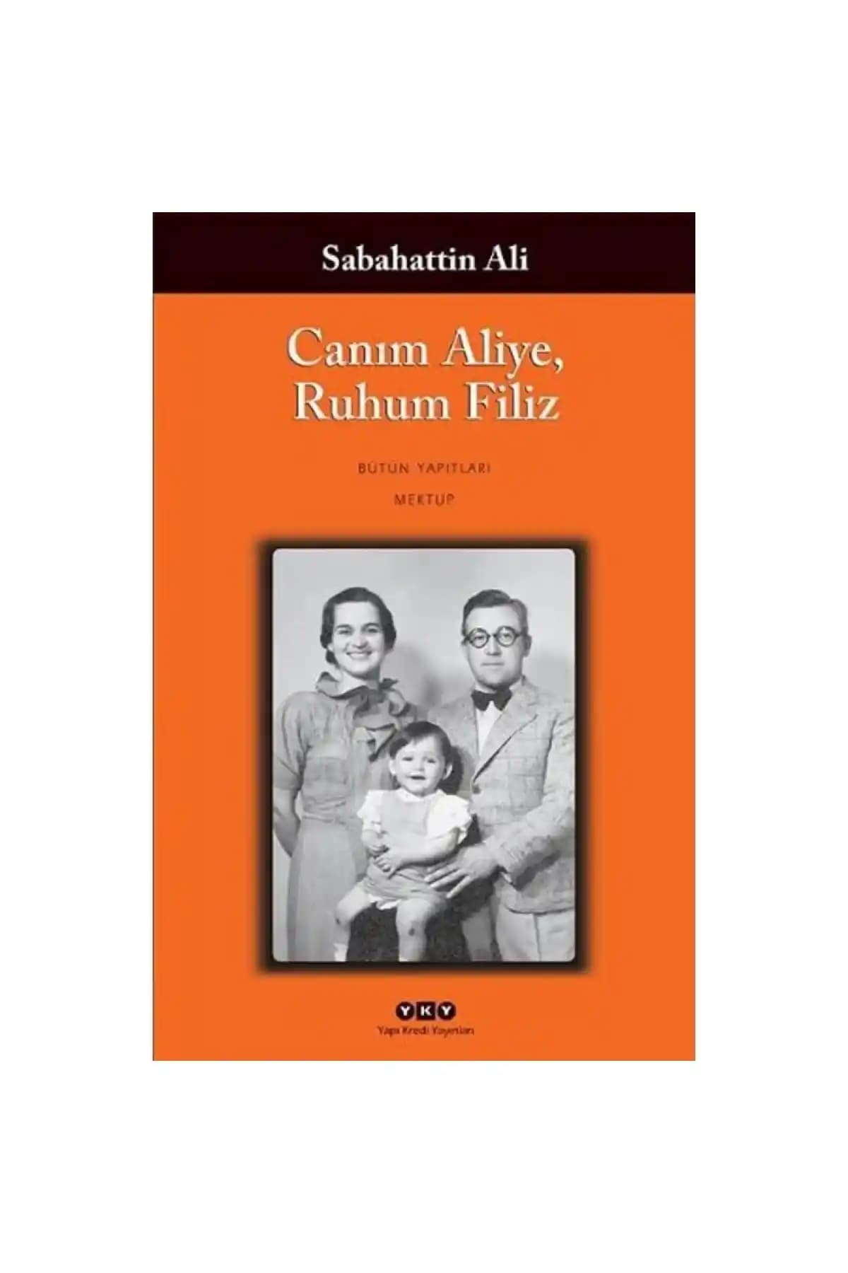 Sabahattin Ali'nin Efsanevi Eseri Canım Aliye Ruhum Filiz 2024 Basımıyla Okurlarla Buluşuyor