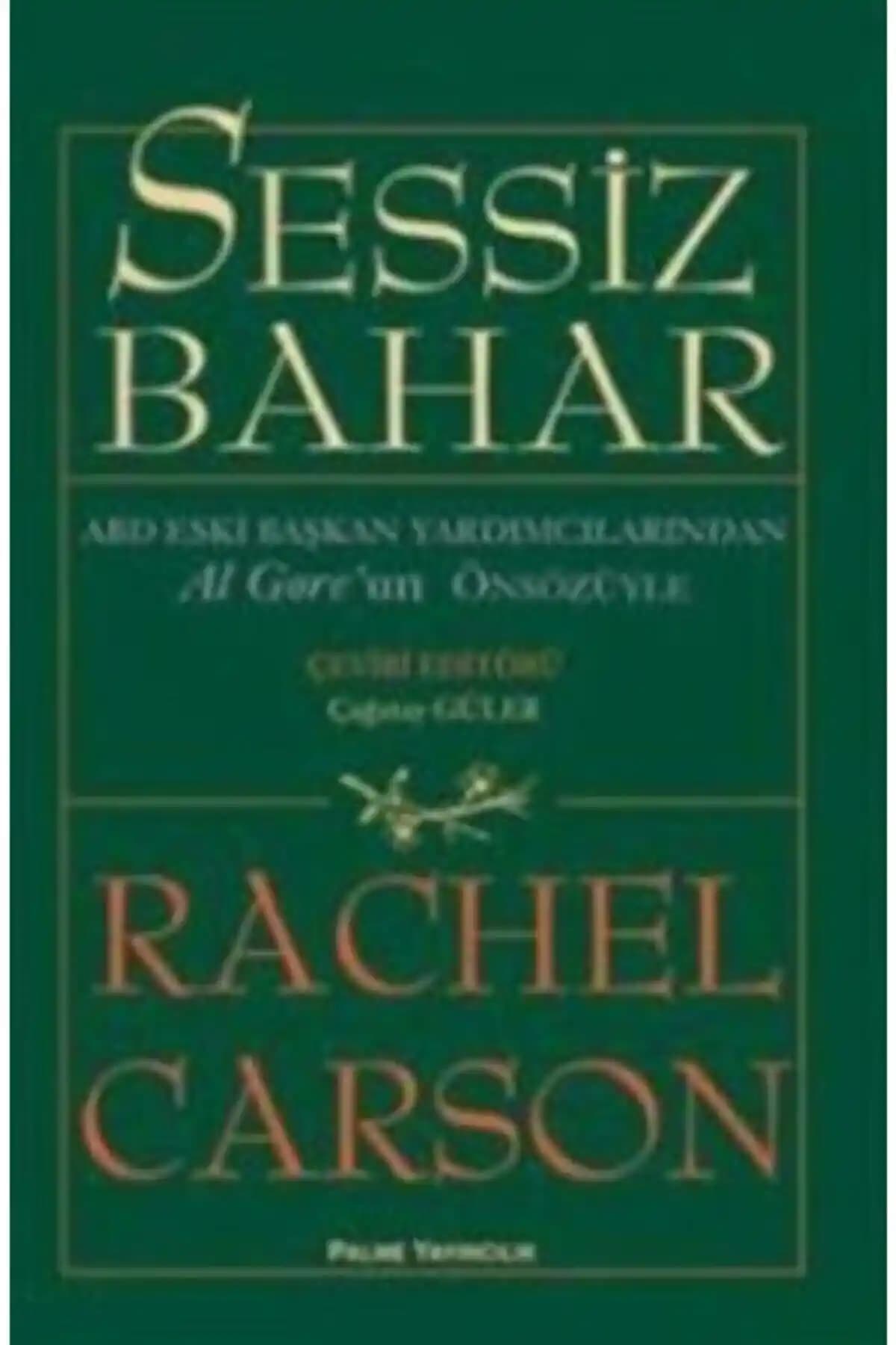 Sessiz Bahar: Çevre Bilincini Artıran Rachel Carson'ın Klasik Eseri