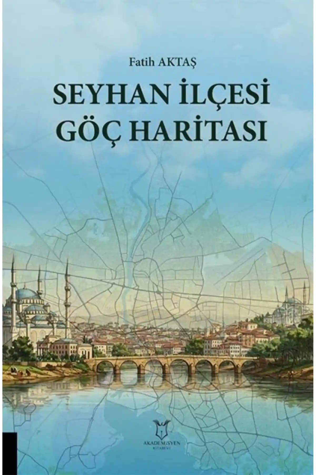 Seyhan İlçesi Göç Haritası: İç Göç Dinamiklerini Anlamaya Yönelik Detaylı Analiz ve Grafikler