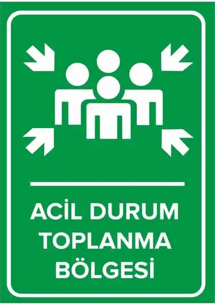 Güvenlik ve Bilgilendirme Amaçlı Renkli Sac Malzemeden Toplanma Bölgesi Levhası