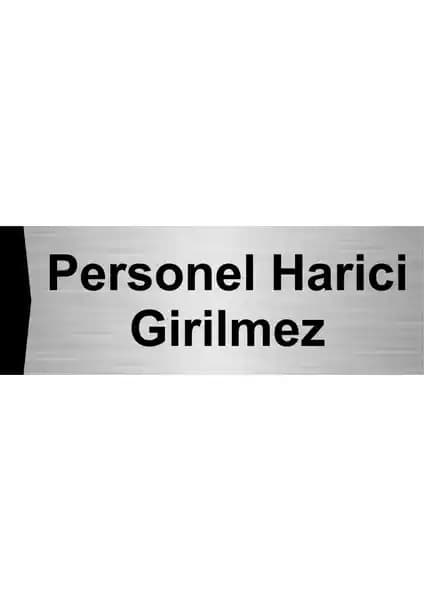 Özarslan Dizayn Personel Harici Girilmez Metal Yönlendirme Levhası 5x20cm Güçlü Renkli