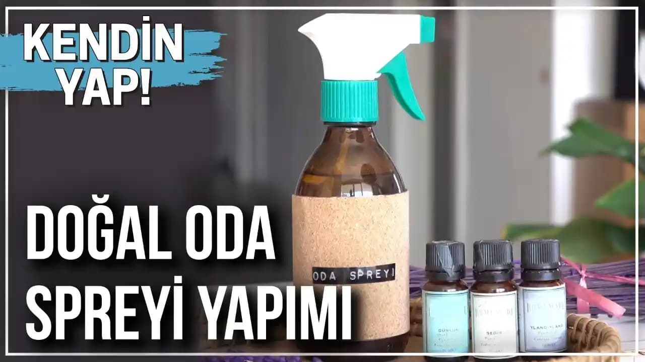 Evde Kendi Oda Spreyinizi Yapmanın Pratik ve Dekoratif Yöntemleri