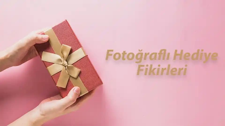 Fotoğraflarla Hediye Fikirleri ve Dekorasyon Uygulamaları Rehberi