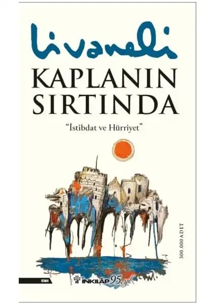 Zülfü Livaneli'nin iki önemli eseri: Balıkçı ve Oğlu ile Kaplanın Sırtında karşılaştırması 2