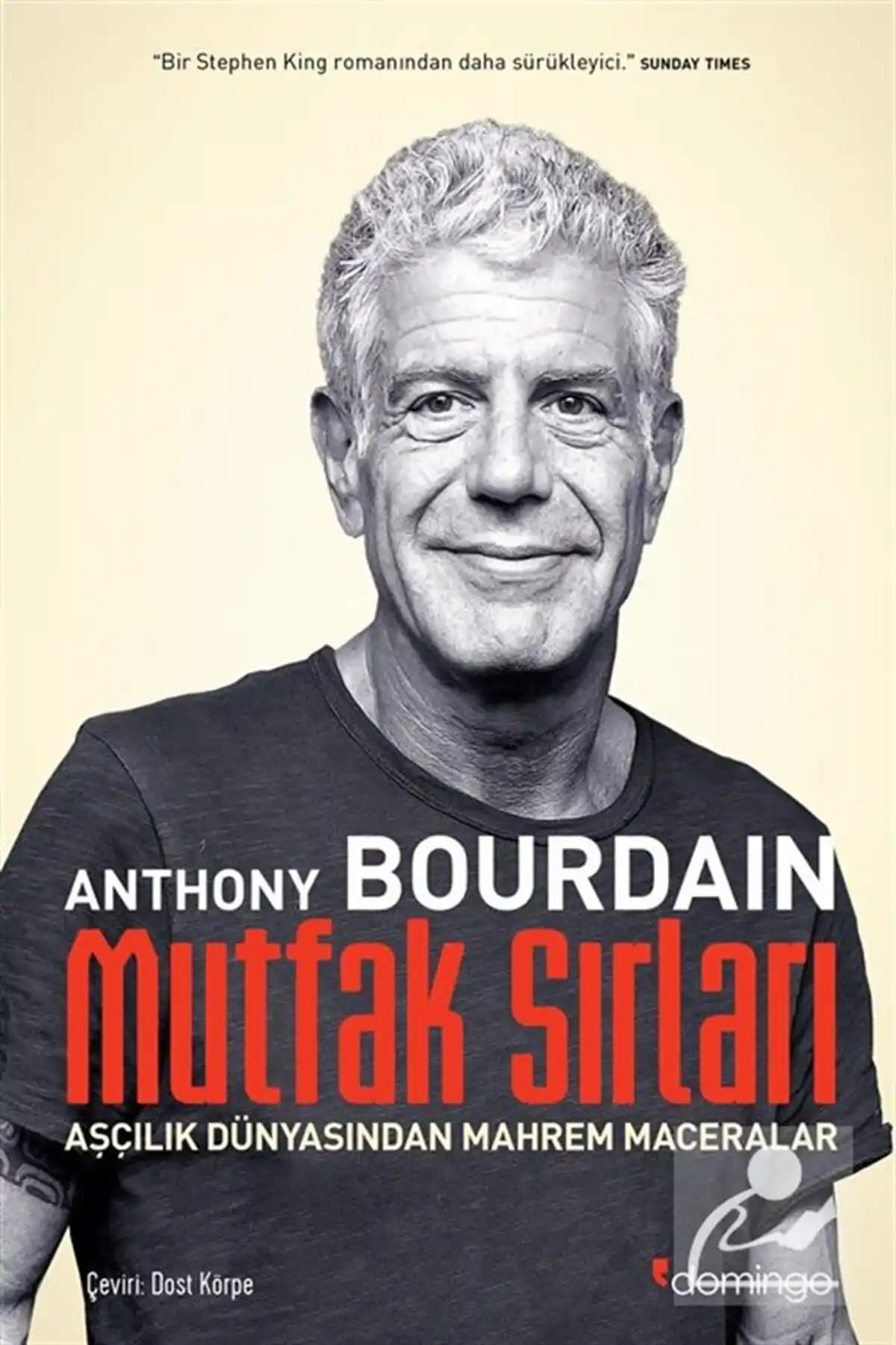 Anthony Bourdain'in Mutfak Sırları ve Mahrem Maceralarını Anlatan Türkçe Kitap Özeti ve Analizi