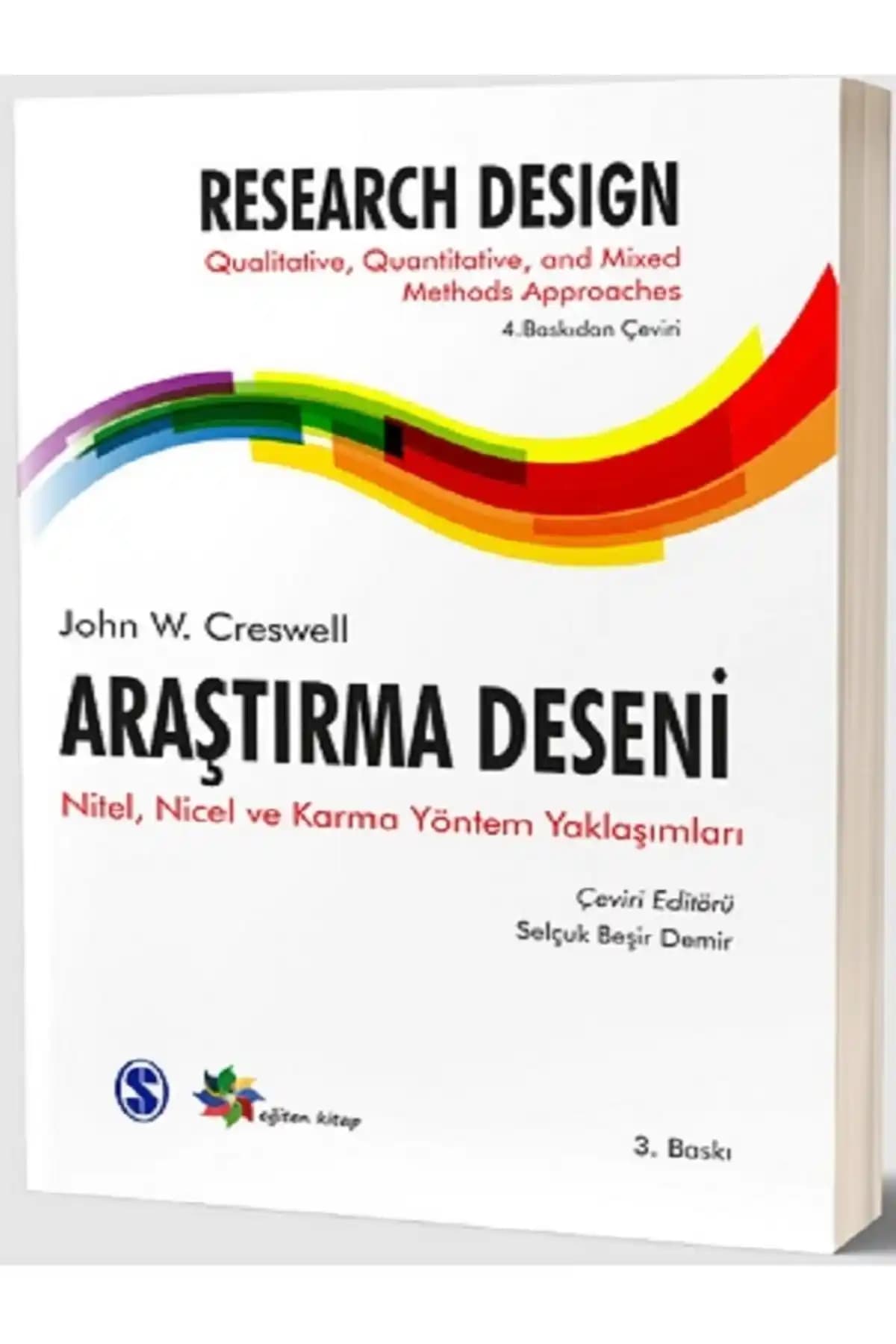 Araştırma Yöntemleri Kitabı: Nitel, Nicel ve Karma Yaklaşımların Temel Özellikleri ve Kullanımı