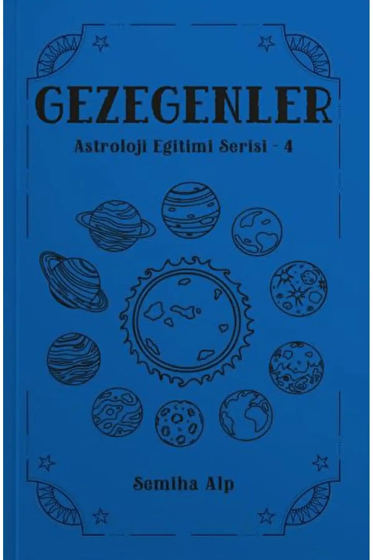 Astroloji Eğitimi Serisi: Gezegenlerin Anlamları ve Etkileriyle Kişisel Gelişim