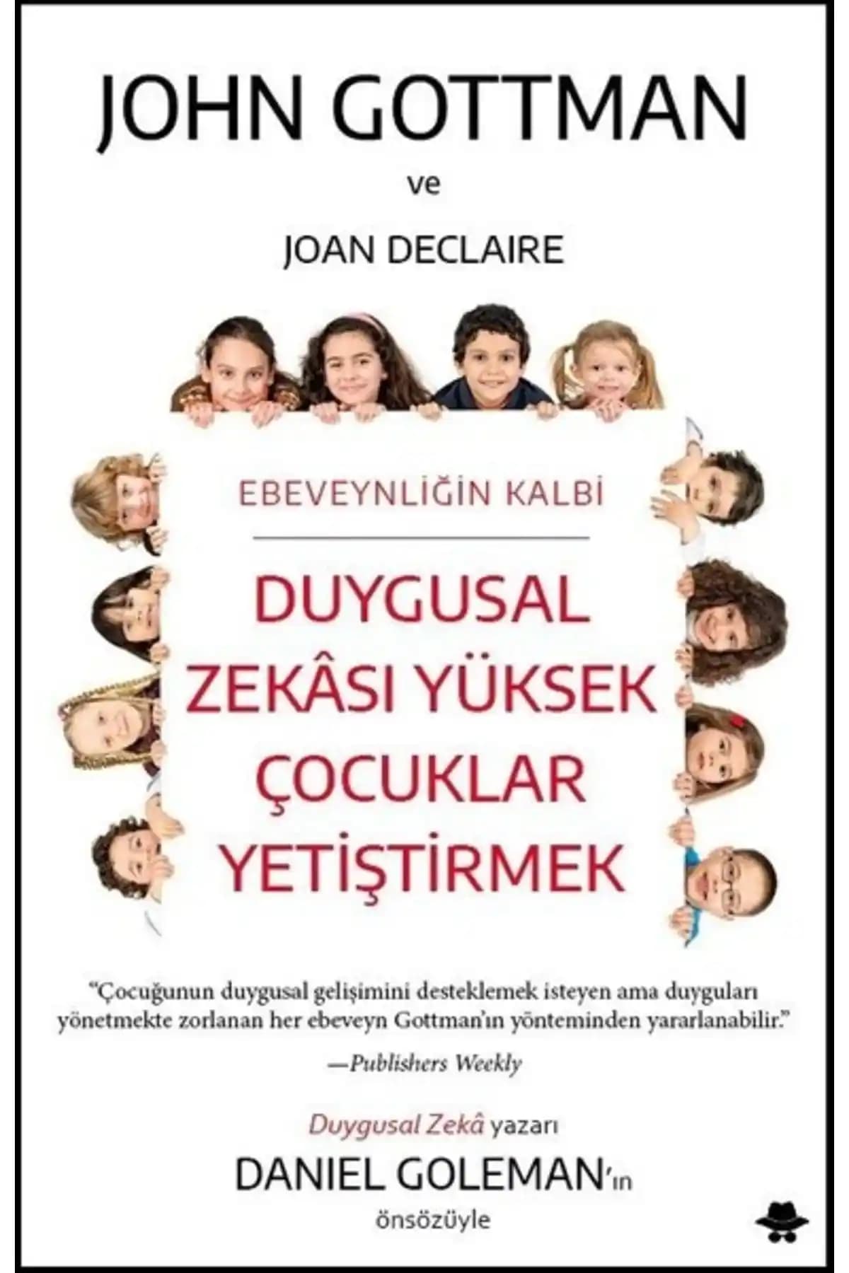 Duygusal Zekâsı Yüksek Çocuklar Yetiştirmek: Ebeveynler ve Eğitimciler İçin Kapsamlı Rehber