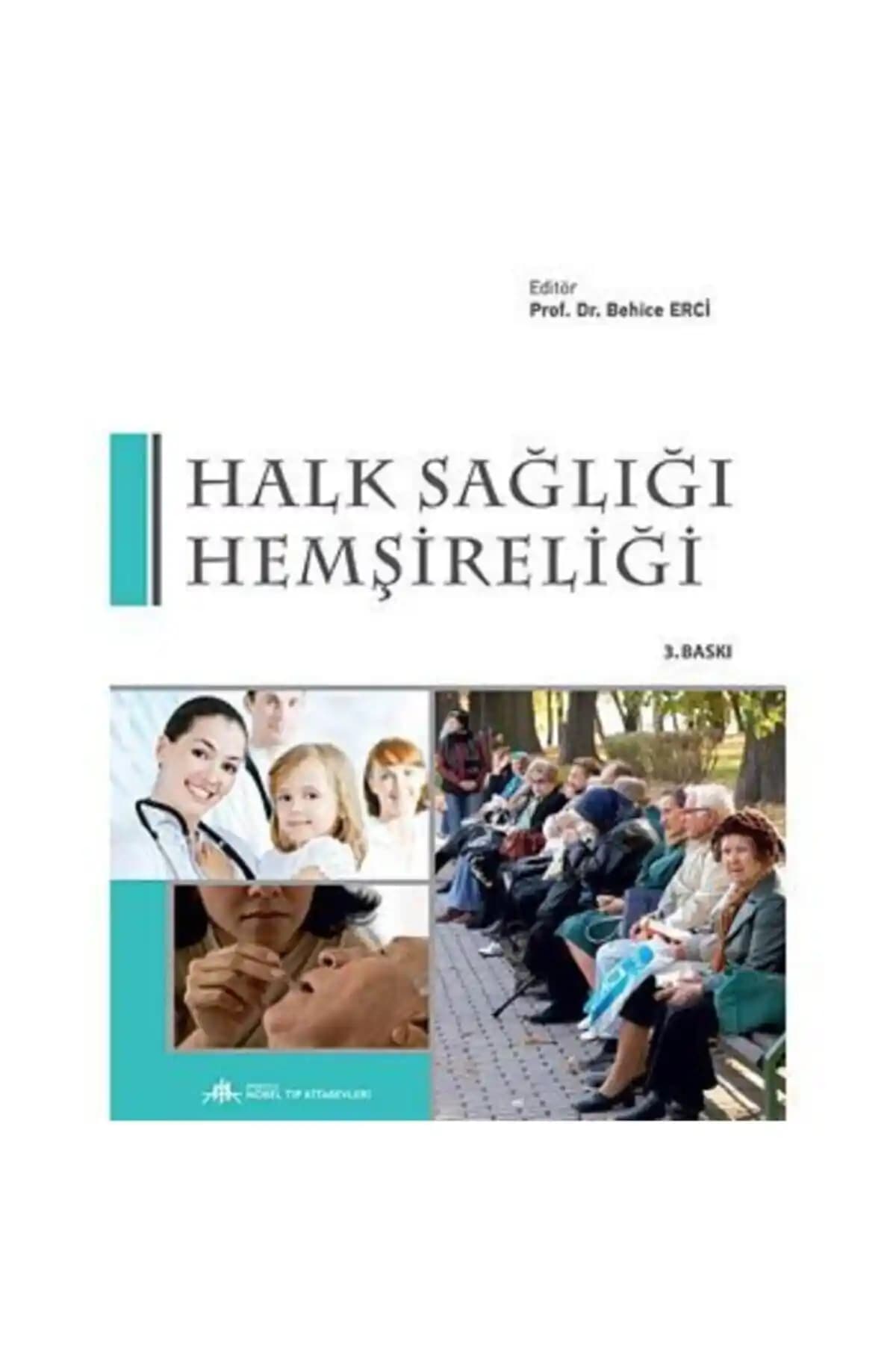 Halk Sağlığı Hemşireliği Kitabı: Temel Bilgiler ve Güncel Uygulamalar