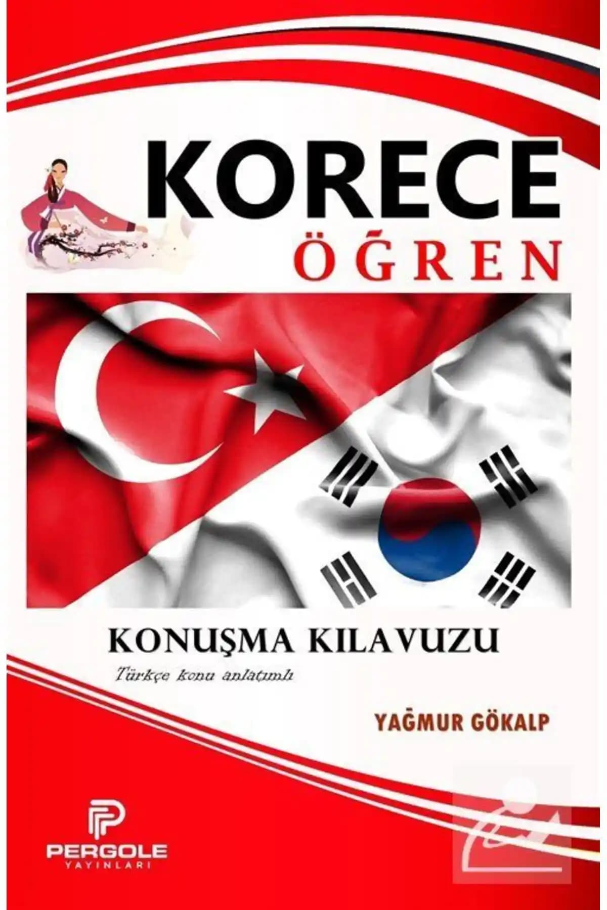 Korece Öğrenme Rehberi: Temel Bilgilerden Akıcı Konuşmaya Geniş Kapsamlı Kılavuz
