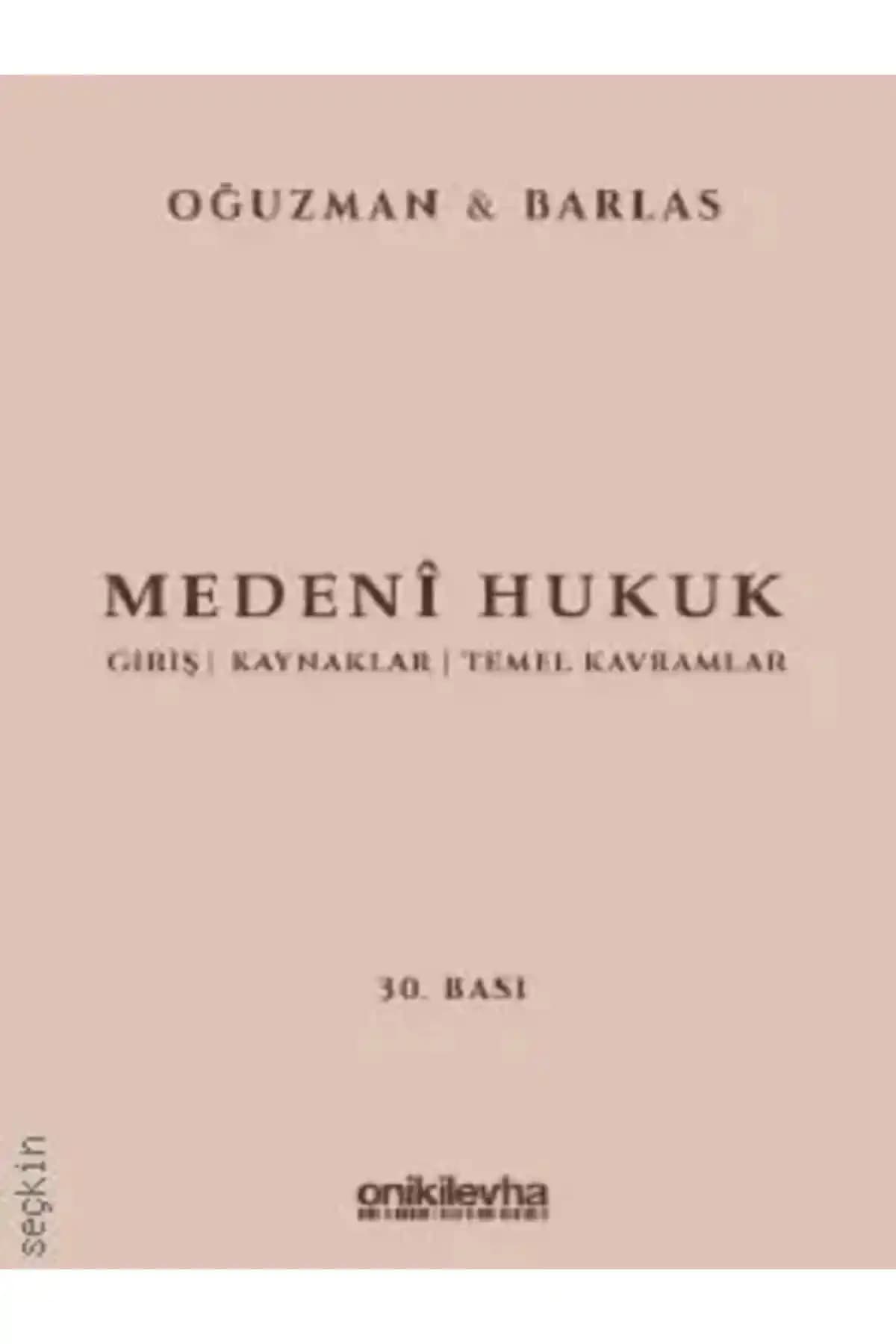 Medeni Hukuk Alanında Uzmanlar Tarafından Hazırlanan Güncel ve Kapsamlı Hukuk Kitabı