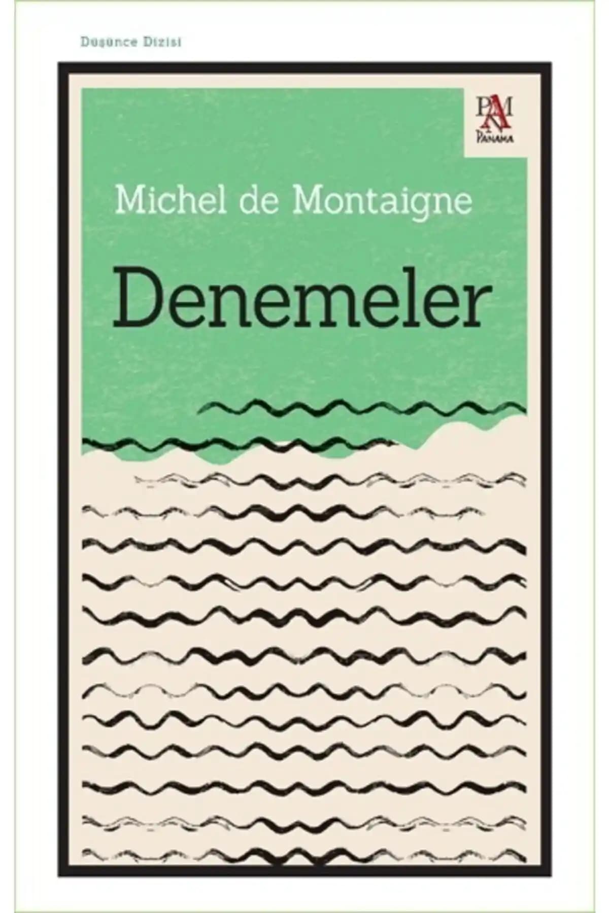 Michel de Montaigne'in Denemeleri Türkçe Basımı ile Edebiyat ve Felsefe Severlere Sunuluyor