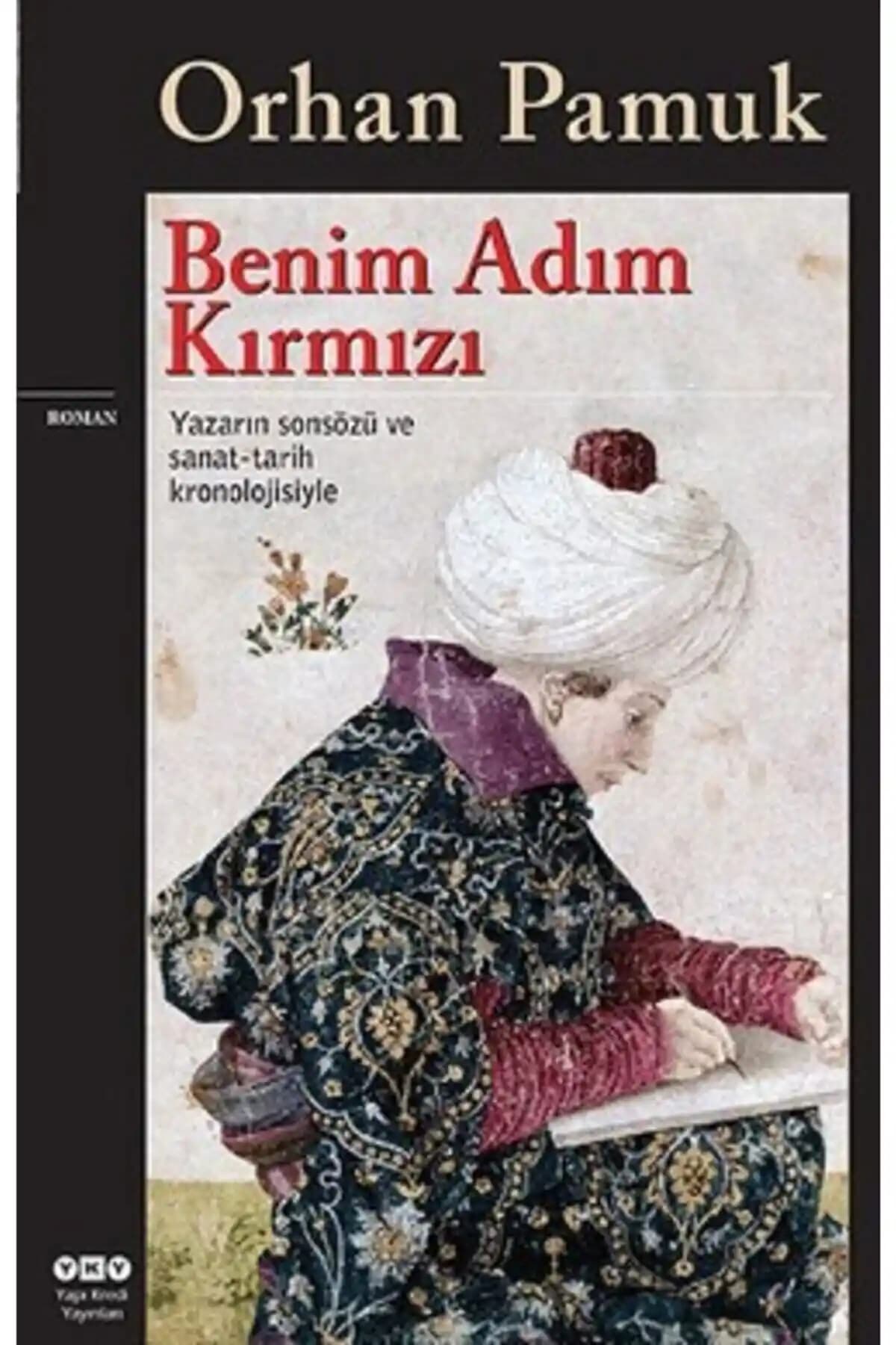 Orhan Pamuk’un 'Benim Adam Kırmızı' Romanı: Edebiyat ve Sanatın Derinliklerine Yolculuk