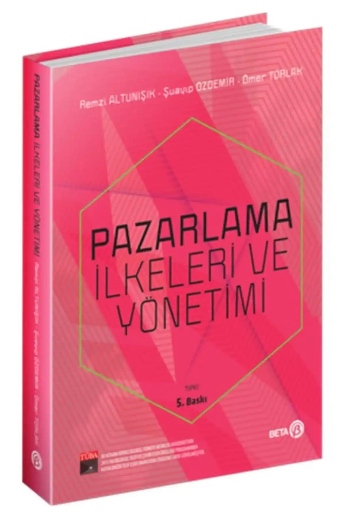 Pazarlama İlkeleri ve Yönetimi Kitabı: Güncel ve Kapsamlı Bir Kaynak