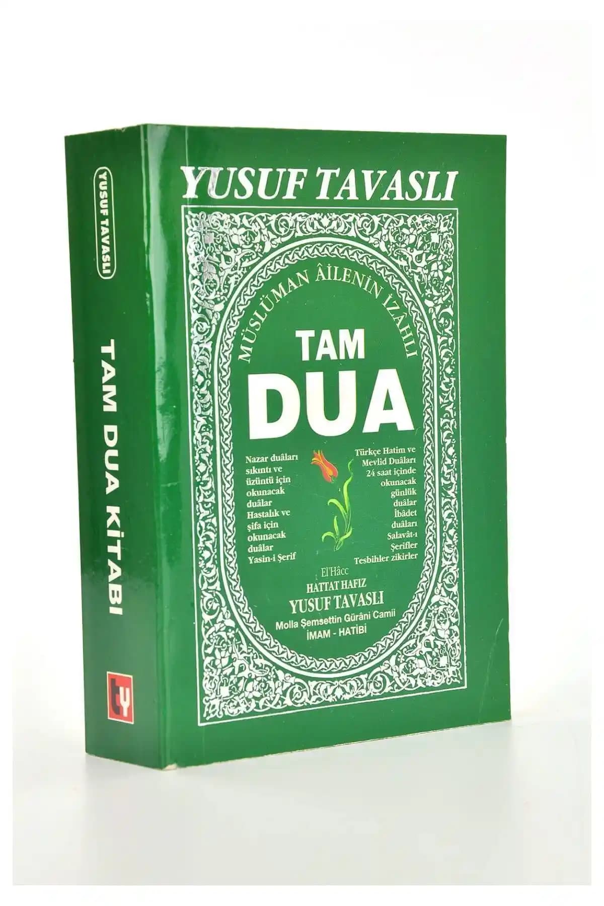 Tam Dua Kitabı Yusuf Tavaslı - Manevi Gelişim İçin Pratik Dualar ve Rehberlik