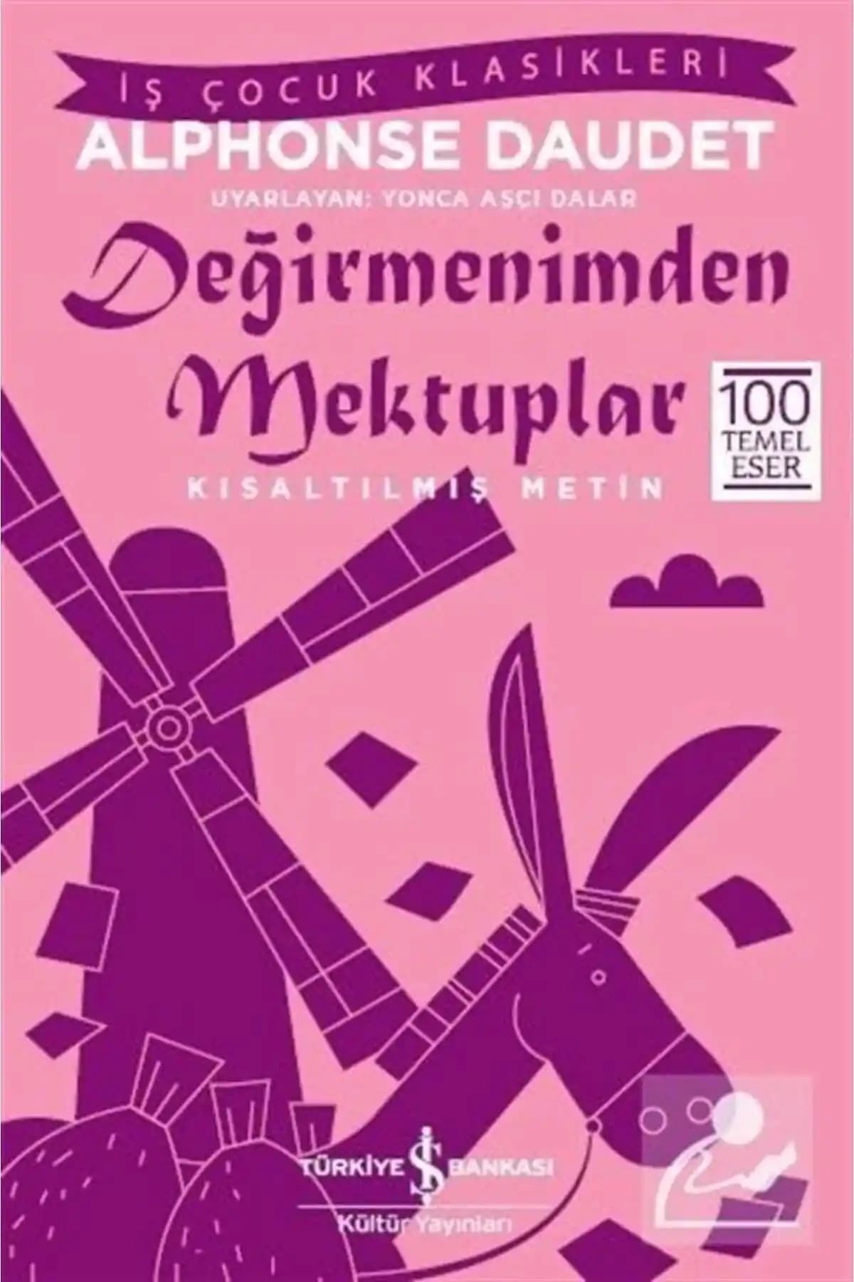 Türkiye İş Bankası Kültür Yayınları'nın Değirmenimden Mektuplar Kitabı İncelemesi