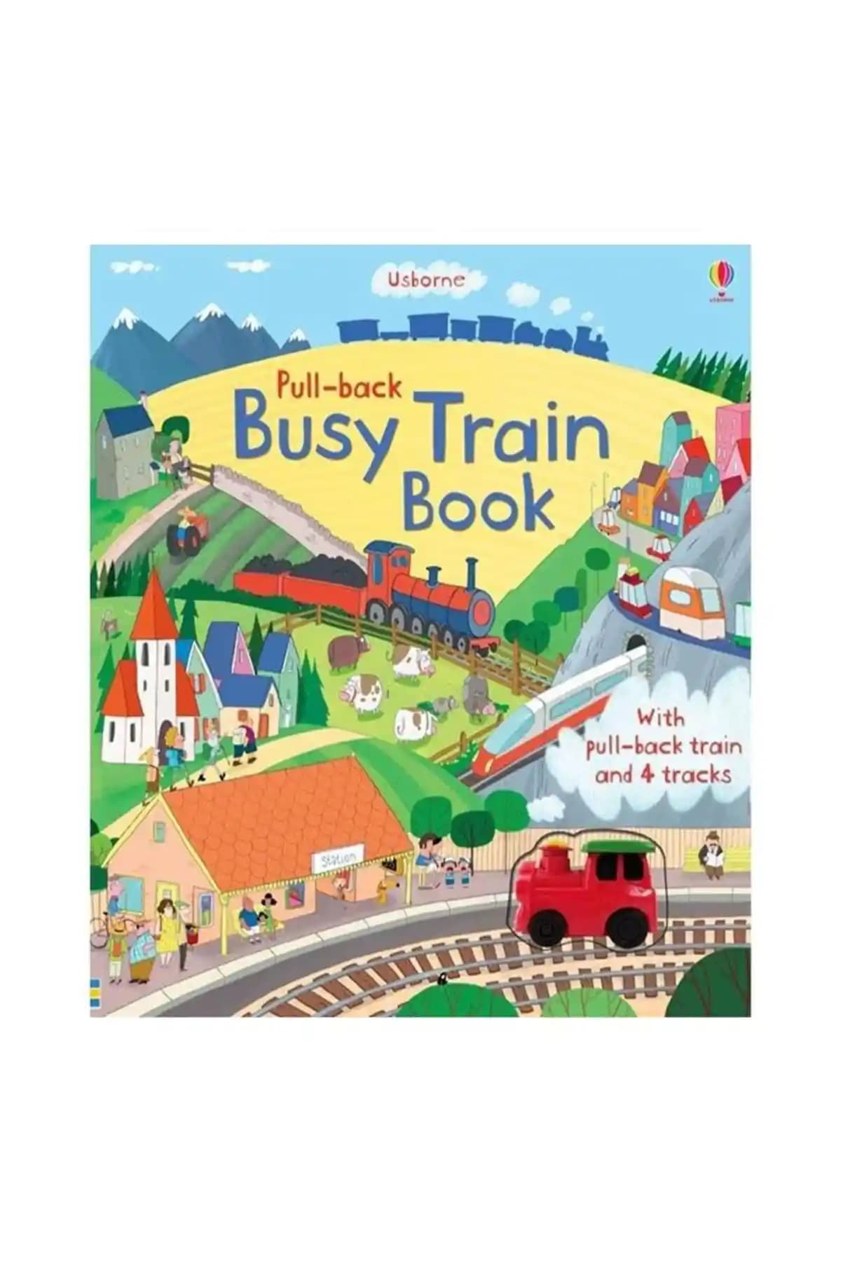 Usborne Pull Back Busy Train Book: Çocuklar İçin Renkli ve Etkileşimli Eğitici Kitap