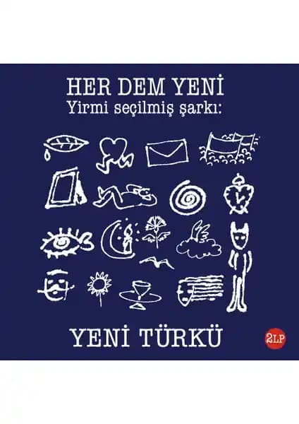 Yeni Türkü - Her Dem LP: DMC tarafından yayımlanan özgün müzik koleksiyonu ve analog deneyimi
